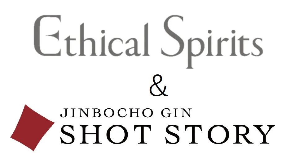 Ethical Spirits & JINBOCHO GIN SHOT STORY